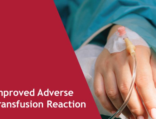 Improved Adverse Transfusion Reactions Reporting