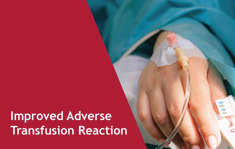 Improved Adverse Transfusion Reactions Reporting