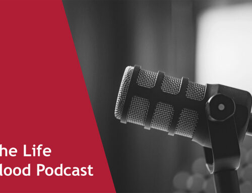 The Life Blood Podcast #4: Five Frequently Asked Questions About Blood Donation