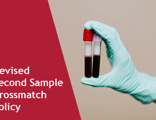 Revised Second Sample Crossmatch Policy Improves Turnaround Time from 120 to 90 Minutes