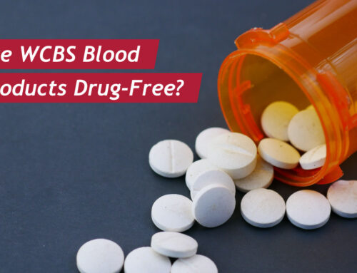 Are WCBS Blood Products Drug-Free?