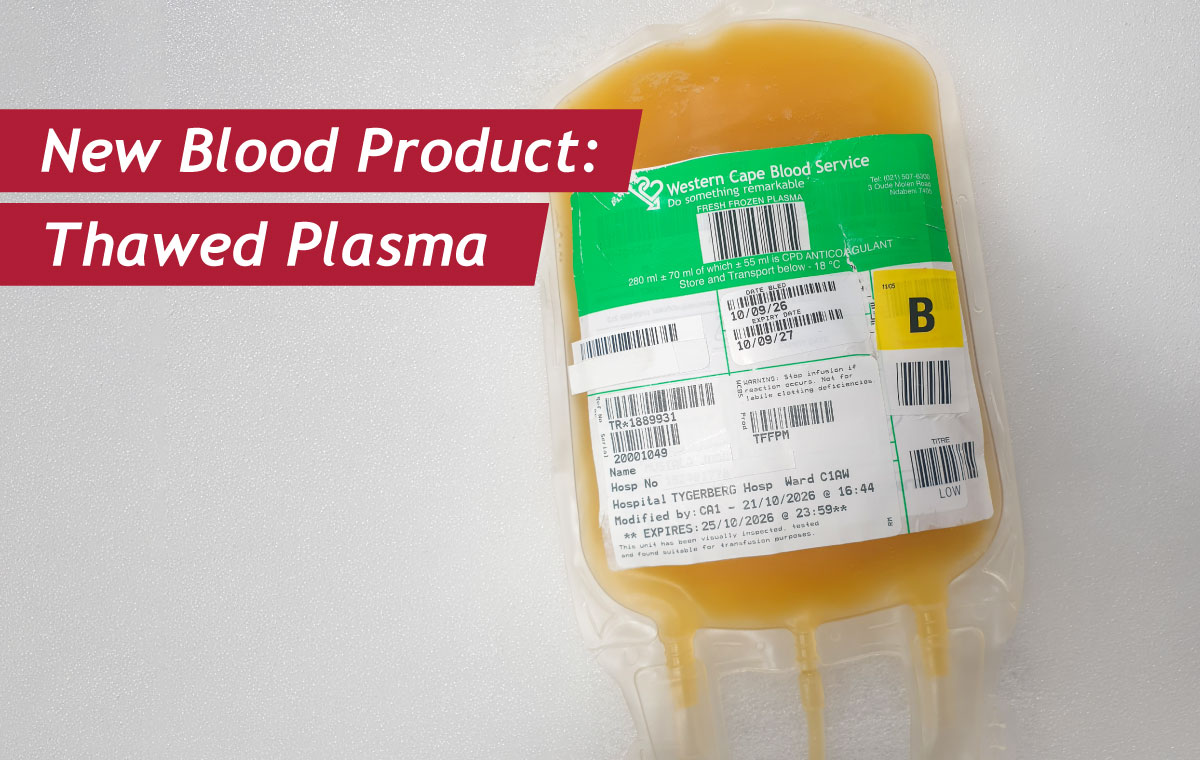 New Blood Product: Thawed Plasma